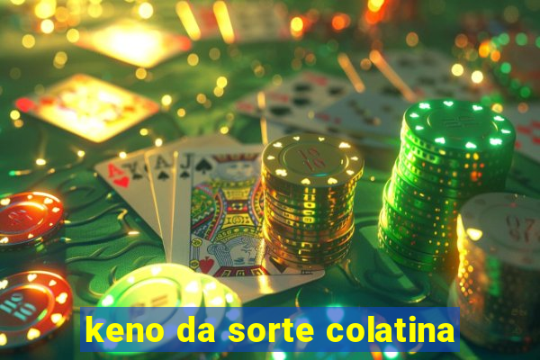 keno da sorte colatina